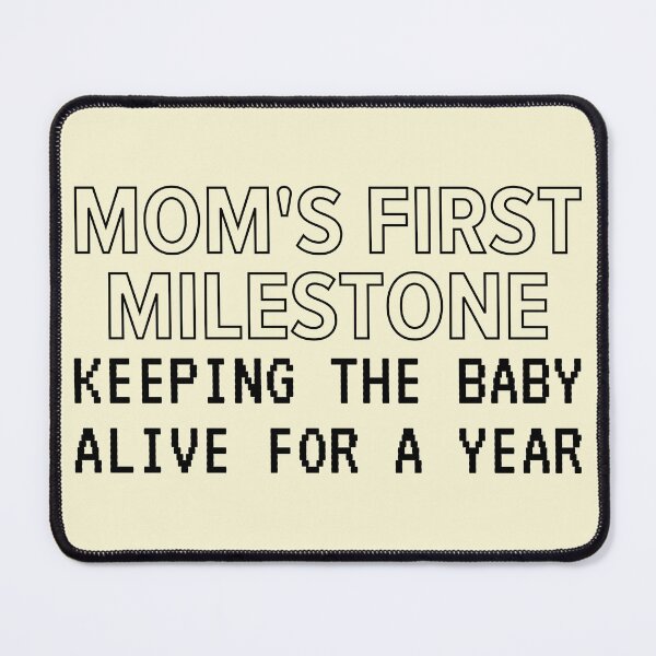 Item preview, Mom's first milestone keeping the baby alive for a year designed and sold by Peerless-Prime.