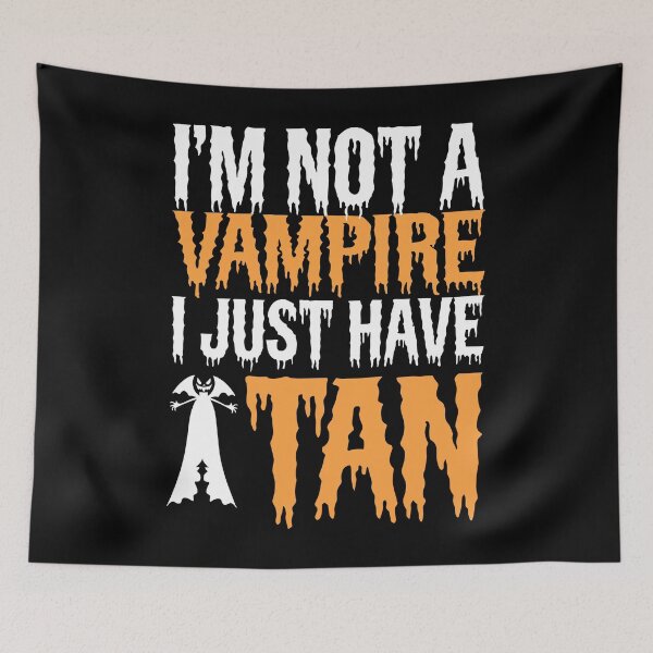Item preview, I’m Not A Vampire I Just Have A Tan Funny Halloween designed and sold by Quirky Shirts.