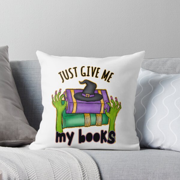 Item preview, Just Give Me My Books - Funny Halloween Book Decor designed and sold by PrettyCutePress.
