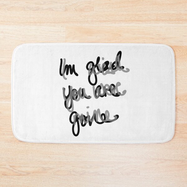 Item preview, I'm glad you are gone, I wish you were mine designed and sold by FinapplePudding.