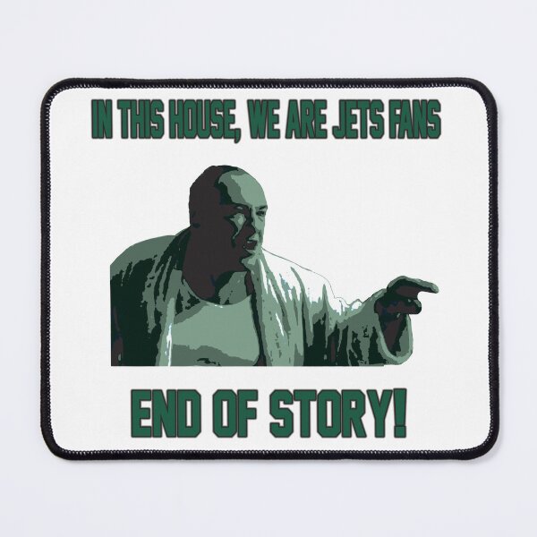 Item preview, In This House, We Are Jets Fans... END OF STORY! designed and sold by w1cked-threads.