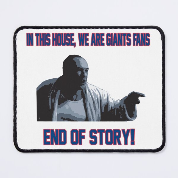 Item preview, In This House, We Are Giants Fans... END OF STORY! designed and sold by w1cked-threads.