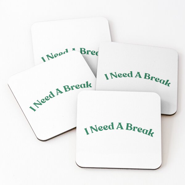 Item preview, I Need a Break Type  designed and sold by ZaibsDesigns.