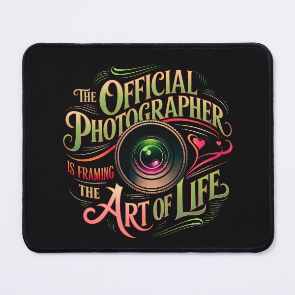 Item preview, The Official Photographer Is Framing The Art Of Life designed and sold by elynne9.