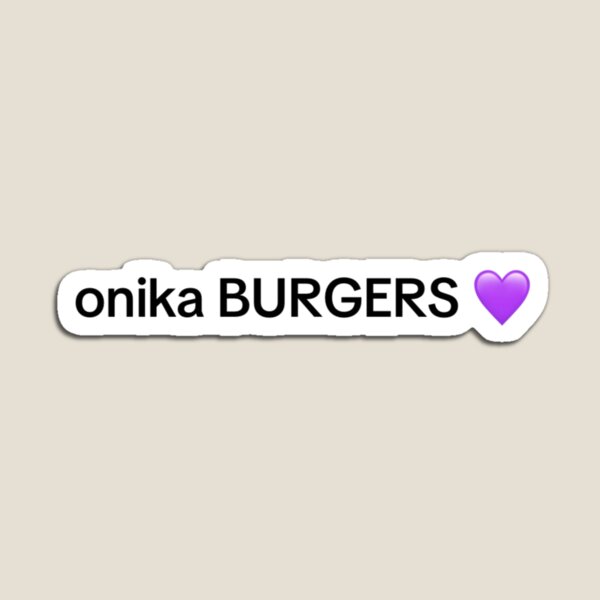 Item preview, onika burgers designed and sold by sneakyraptor44.
