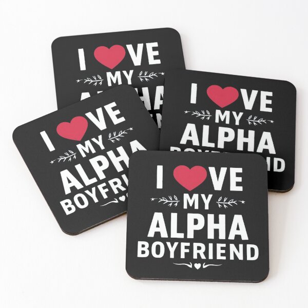 Item preview, I Love My Alpha Boyfriend designed and sold by Print_Fuse.