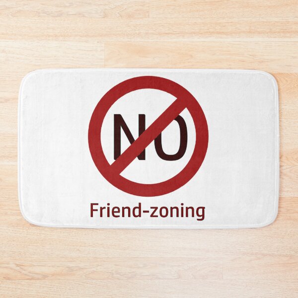 Item preview, NO friend-zoning designed and sold by RAMIRELLI.