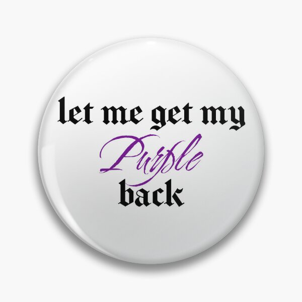 Item preview, Get My Purple Back designed and sold by hashnan21.