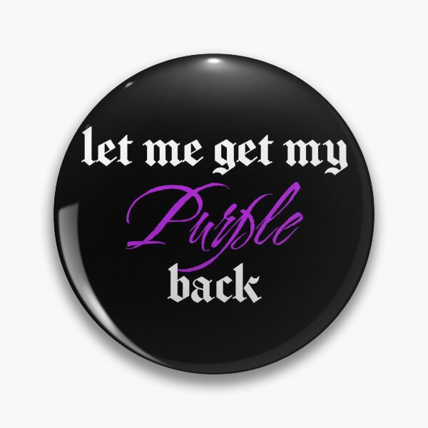 Item preview, Get My Purple Back designed and sold by hashnan21.