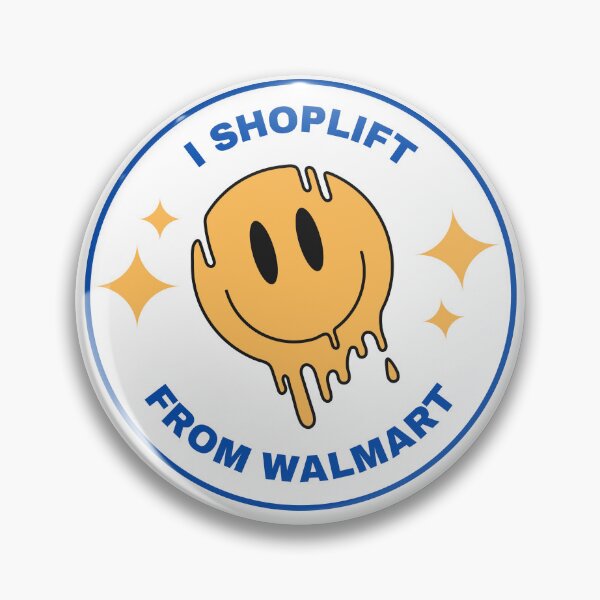 Item preview, I Shoplift From Walmart designed and sold by Alesia Fisher.