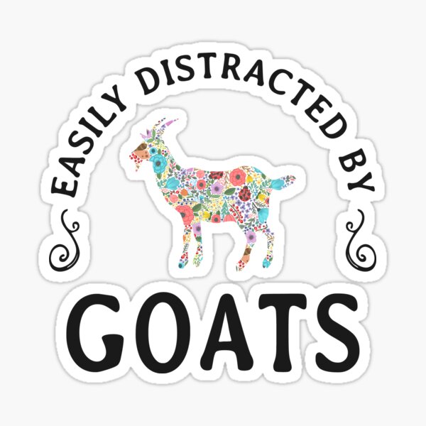 Item preview, Easily Distracted by Goats - Funny Goat Lover Gift designed and sold by lookhumandesign.