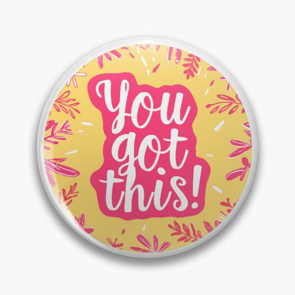 Item preview, You got this! designed and sold by MendaciousMina.