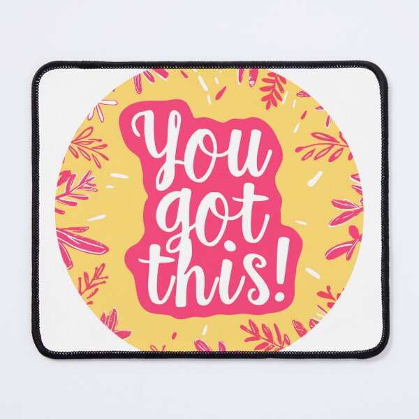 Item preview, You got this! designed and sold by MendaciousMina.