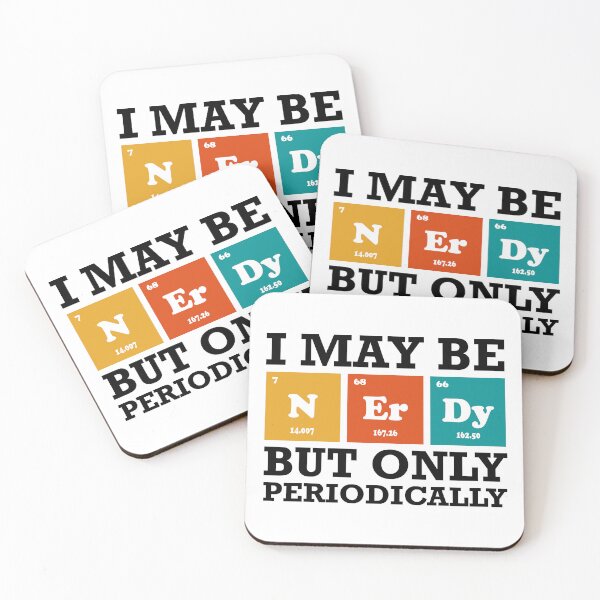 Item preview, I May Be Nerdy But Only Periodically designed and sold by ScienceCorner.