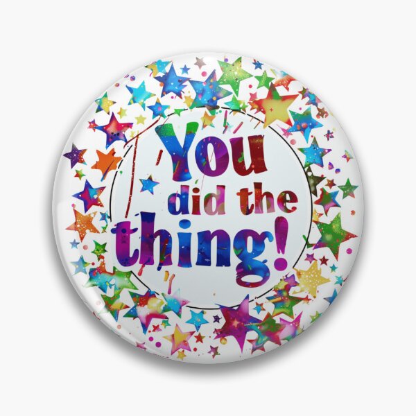 Item preview, You did the thing! designed and sold by MendaciousMina.