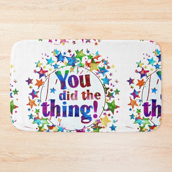 Item preview, You did the thing! designed and sold by MendaciousMina.