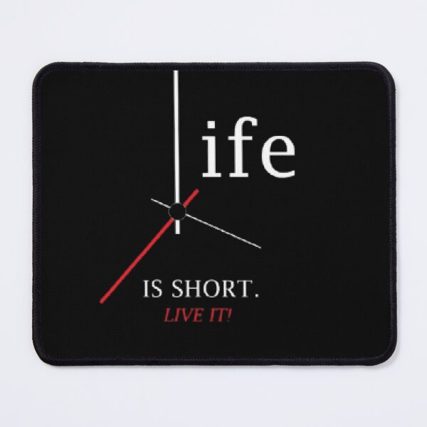 Item preview, Life is Short! Live It! designed and sold by CadDesignerr.