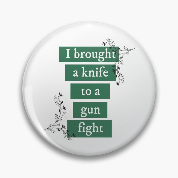Item preview, I brought a knife to a gun fight - Taylor Swift  designed and sold by bombalurina.