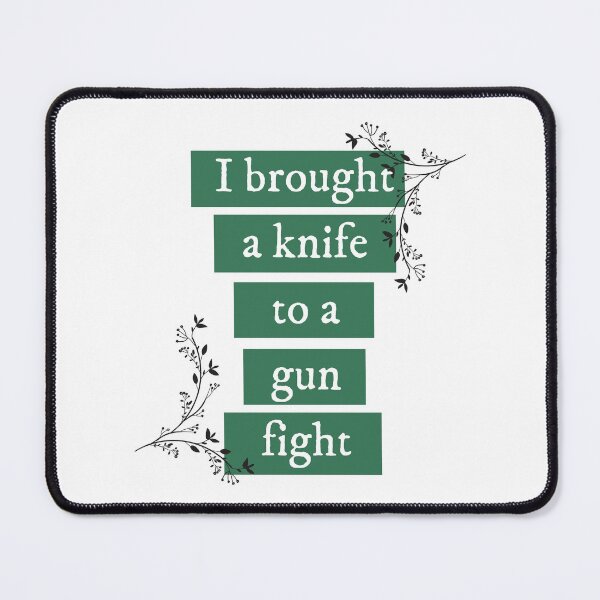 Item preview, I brought a knife to a gun fight - Taylor Swift designed and sold by bombalurina.