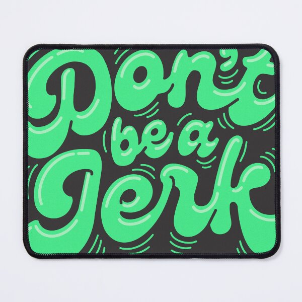 Item preview, Don't Be A Jerk designed and sold by Sarahdesign.