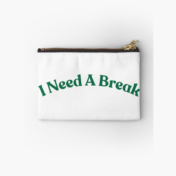Item preview, I Need a Break Type  designed and sold by ZaibsDesigns.