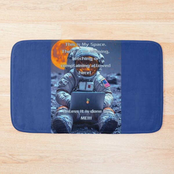 Item preview, My Space, My Rules - Funny Astronaut Art designed and sold by MelissaMelovich.