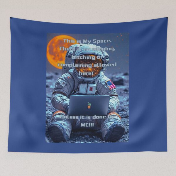 Item preview, My Space, My Rules - Funny Astronaut Art designed and sold by MelissaMelovich.