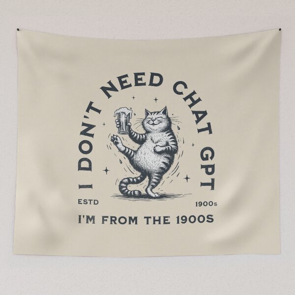Item preview, I Don't Need ChatGPT, I'm From The 1900s designed and sold by A.I.  Took My Job!.