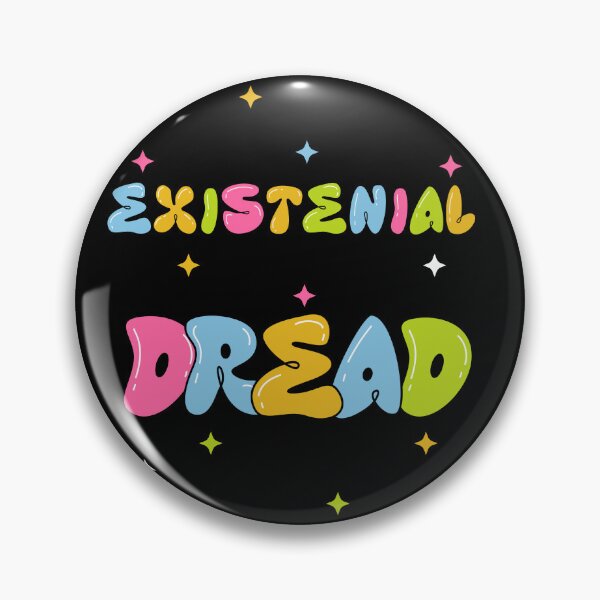 Item preview, Existential Dread designed and sold by CosioInc.
