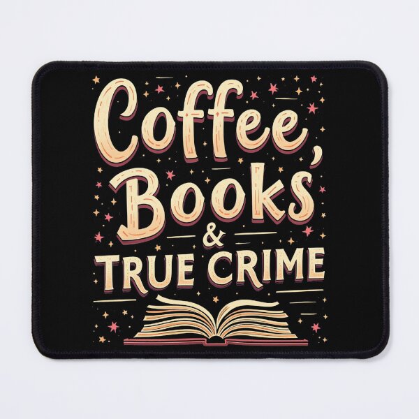 Item preview, Coffee, Books & True Crime Design designed and sold by FunnyFarmDesign.