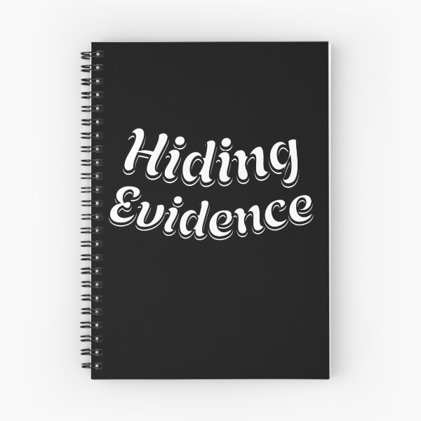 Item preview, Hiding Evidence - Funny Quote designed and sold by signshirtz.