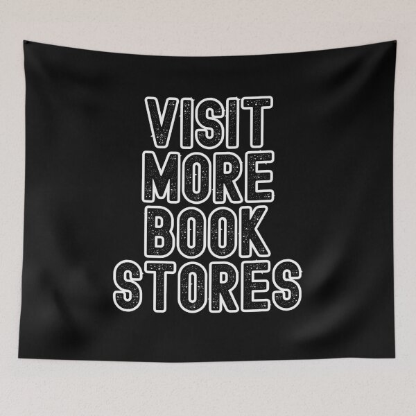 Item preview, Visit More Bookstores designed and sold by Peter Stawicki.