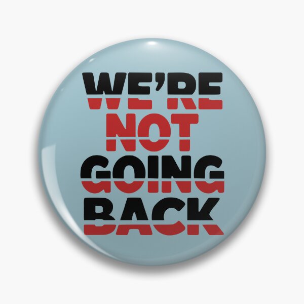 Item preview, We're Not Going Back Kamala Harris 2024 Presidential Election designed and sold by NosandEdgy.