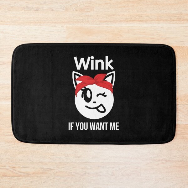 Item preview, Wink If You Want Me - Funny Pickup Line designed and sold by BigMovesHustler.