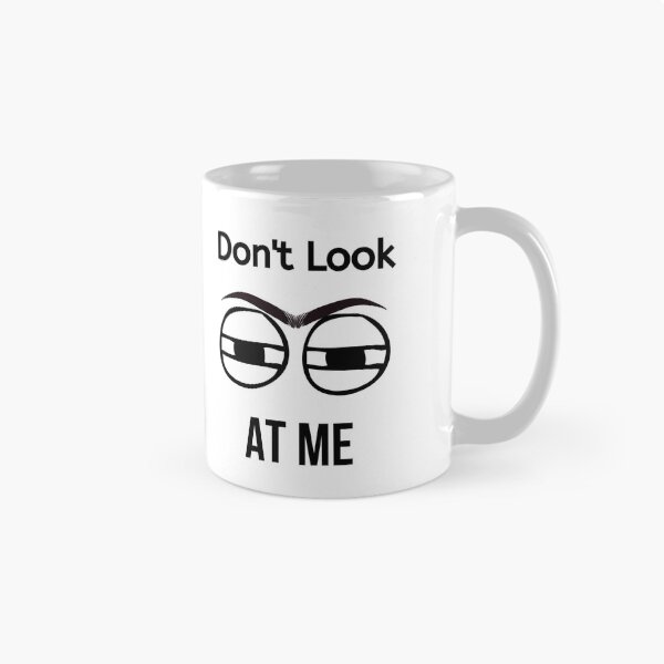 Item preview, Don't Look At Me - Antisocial Quote designed and sold by BigMovesHustler.