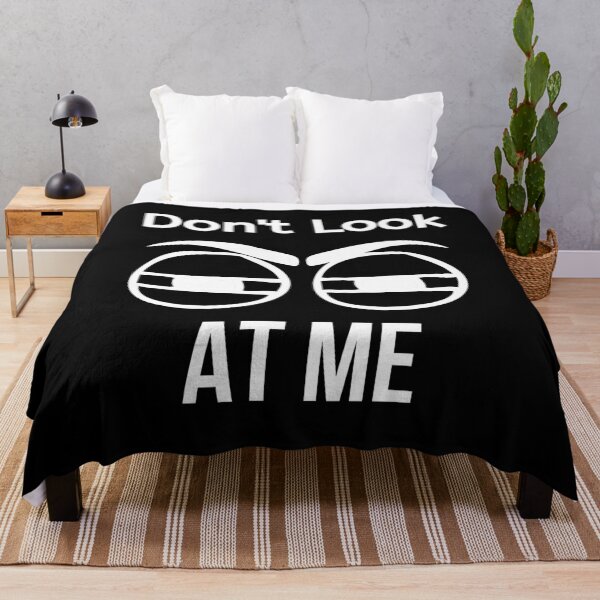 Item preview, Don't Look At Me - Antisocial Quote designed and sold by BigMovesHustler.
