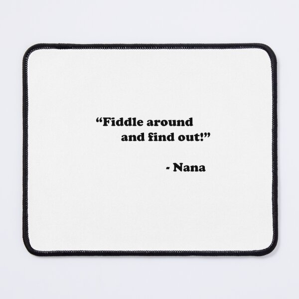 Item preview, Fiddle Around and Find Out - Nana designed and sold by jessicabruce.
