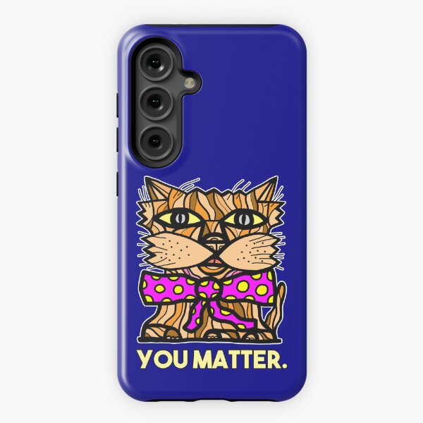 "You Matter." Samsung Galaxy Tough Case