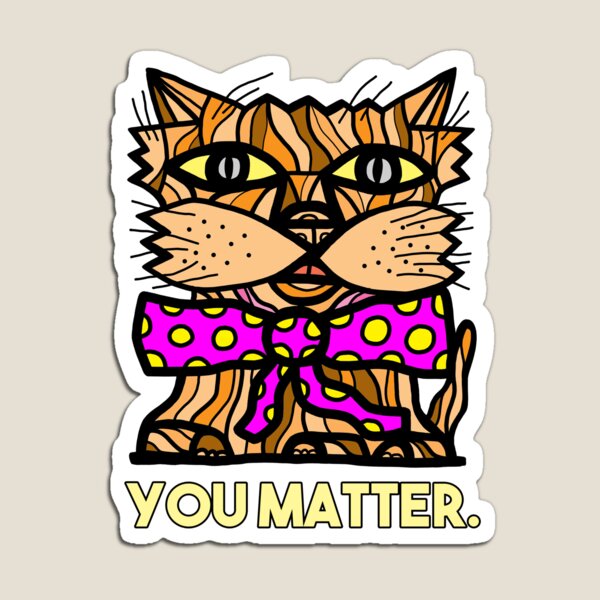 "You Matter." Magnet