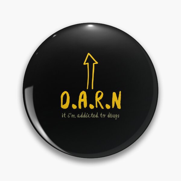 Item preview, D.A.R.N It I'm Addicted To Drugs T-Shirt designed and sold by dudelinart.