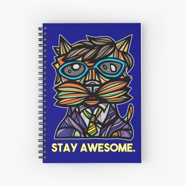 "Stay Awesome." Spiral Notebook