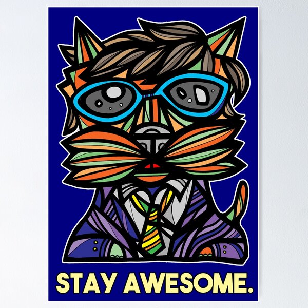 "Stay Awesome." Poster