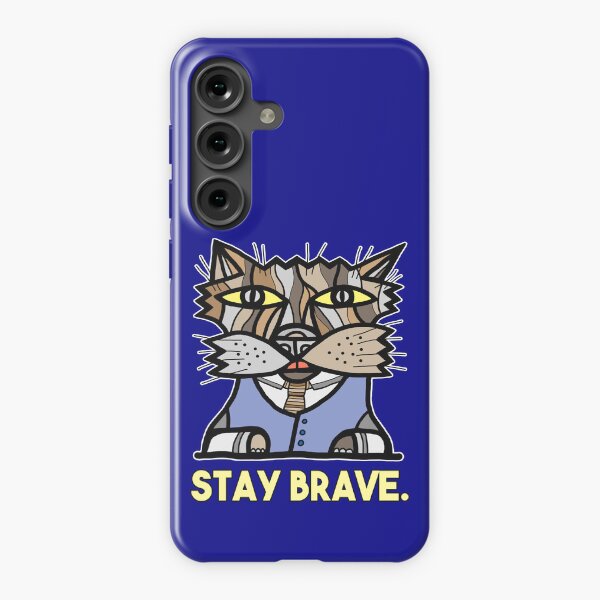 "Stay Brave." Samsung Galaxy Snap Case