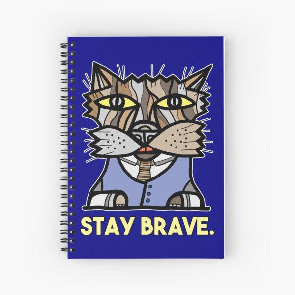 "Stay Brave." Spiral Notebook