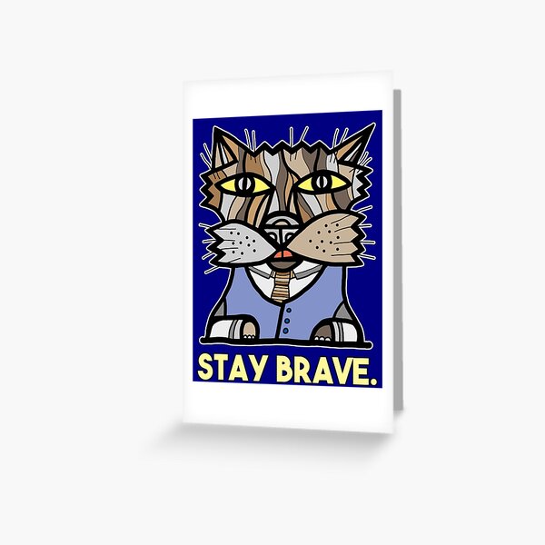 "Stay Brave." Greeting Card