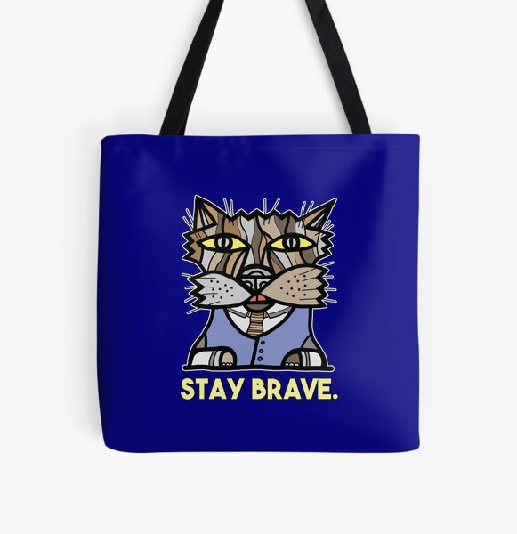 "Stay Brave." All Over Print Tote Bag