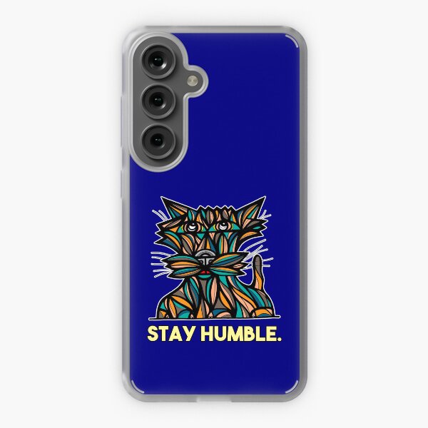 "Stay Humble." Samsung Galaxy Soft Case