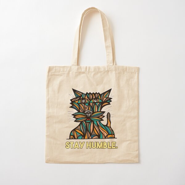 "Stay Humble." Cotton Tote Bag