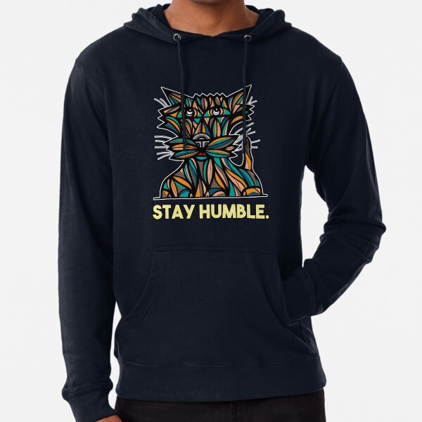 "Stay Humble." Lightweight Hoodie