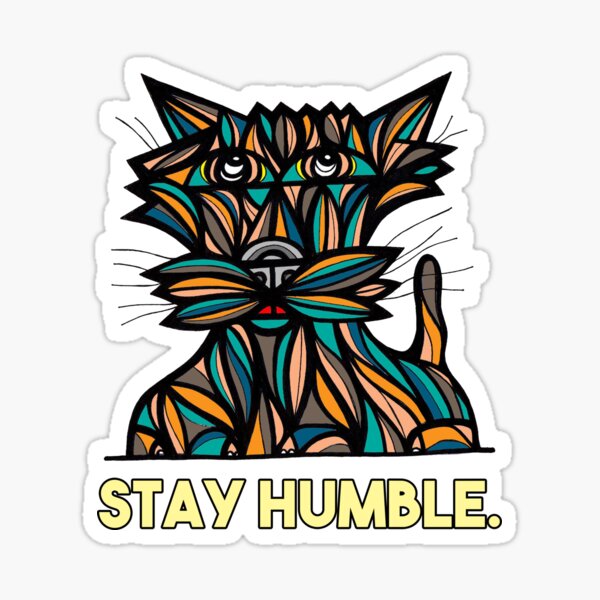 "Stay Humble." Sticker